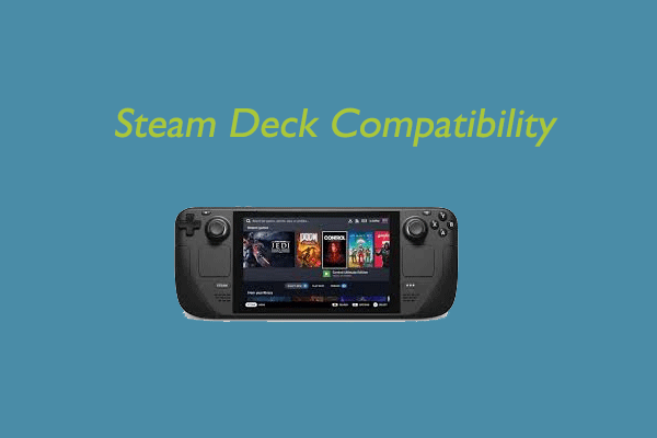 Steam Deck Compatibility What Is It How To Check It