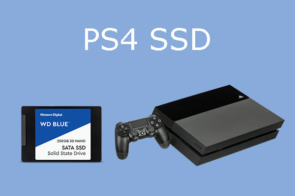 Best SSDs PS4 How to Upgrade to PS4 SSD - Partition Wizard