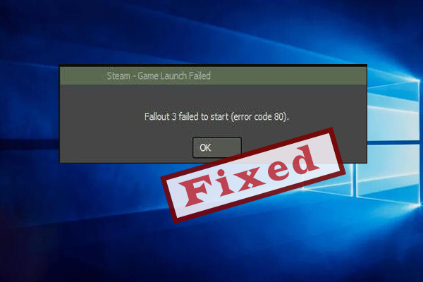 How To Fix Steam Error Code 80? Top 4 Solutions Are Here! - MiniTool ...