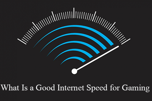 What is a good internet speed for gaming?