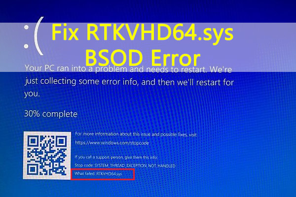 Top 5 Solution to RTKVHD64.sys Error on Windows 10 - MiniTool 