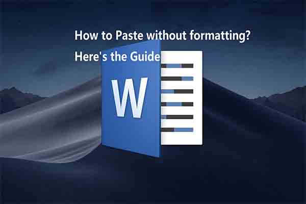 How to Paste without Formatting? Here Are Detailed Steps - MiniTool ...