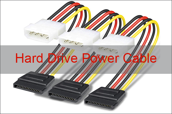 Hard Power Cable and Hard Disk Drive Interfaces - MiniTool Partition Wizard