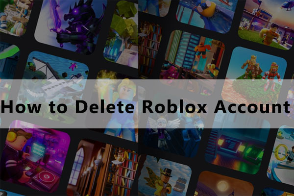 Roblox Sign up on PC/Phone - Create a Roblox Account to Log in It - MiniTool