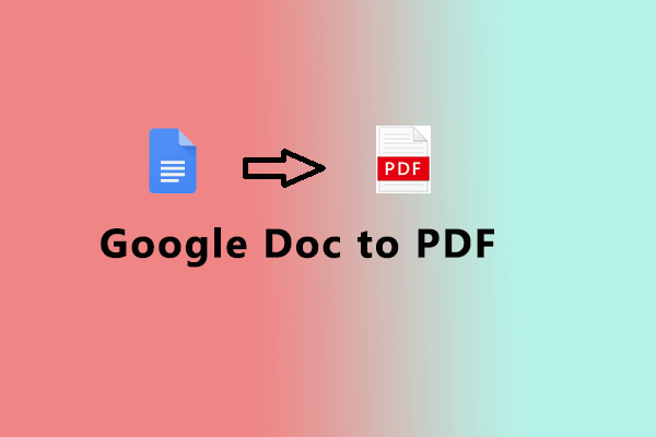 how-to-change-google-doc-to-pdf-here-is-the-tutorial-minitool-partition-wizard