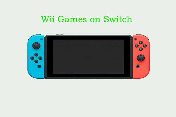 Can You Play Wii U/Wii Games on Switch? Check Answers Now