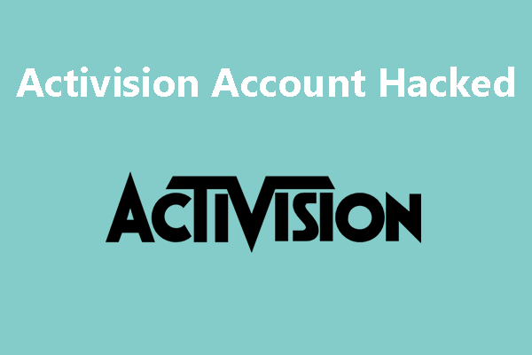 My Activision account was hacked
