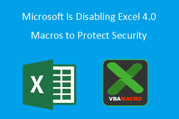 microsoft-is-disabling-excel-4-0-macros-to-protect-security-minitool