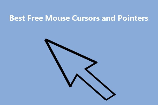 Top 10 Best Free Mouse Cursors and Pointers for Windows 11/10 - MiniTool  Partition Wizard