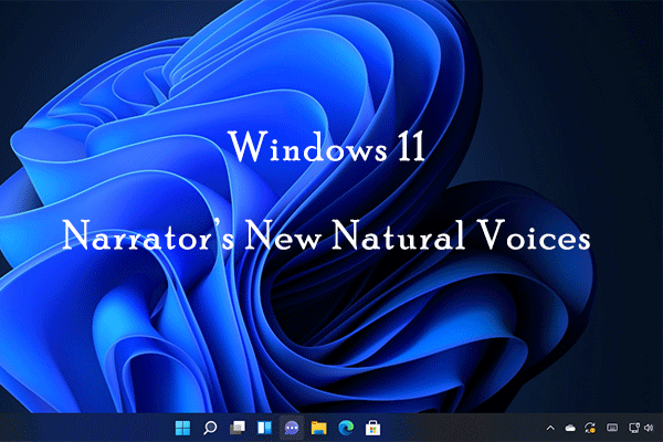 Windows 11 New Feature – How to Use Narrator’s New Natural Voices ...