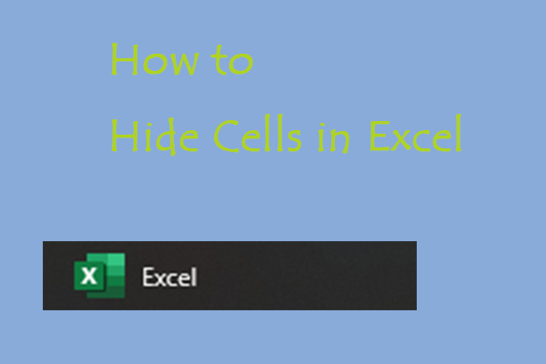 how-to-hide-cells-in-excel-step-by-step-solutions-minitool-partition-wizard