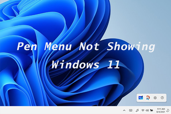 windows 11 pen menu not showing