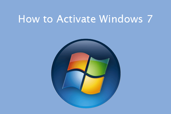 How To Activate Windows 7 [Free Windows 7 Product Keys] - Minitool  Partition Wizard
