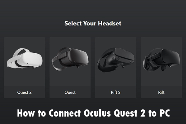How to Connect Oculus Quest 2 & Mac MiniTool Partition Wizard