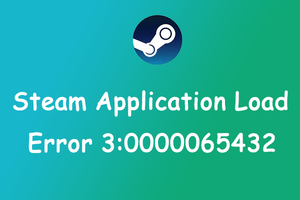 Solved Get Stuck In Steam Application Load Error 3 0000065432