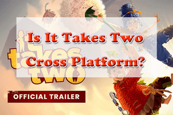 Is It Takes Two cross-platform? - gHacks Tech News