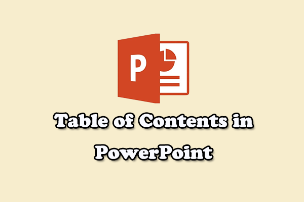 How To Create A Table Of Contents In Powerpoint 3 Methods Minitool