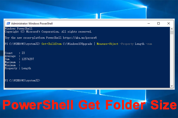 PowerShell Get Folder Size on Windows 10/11  Here's a Full Guide -  MiniTool Partition Wizard