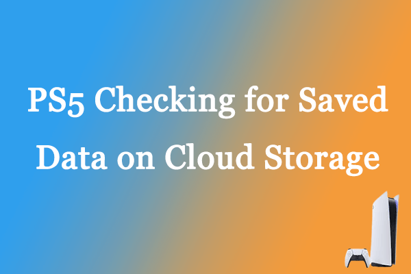 Checking for Saved Data on Cloud Storage on PS5? Fix It Now 