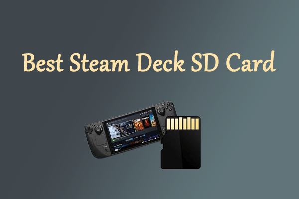 The best Micro SD cards for Steam Deck 2023