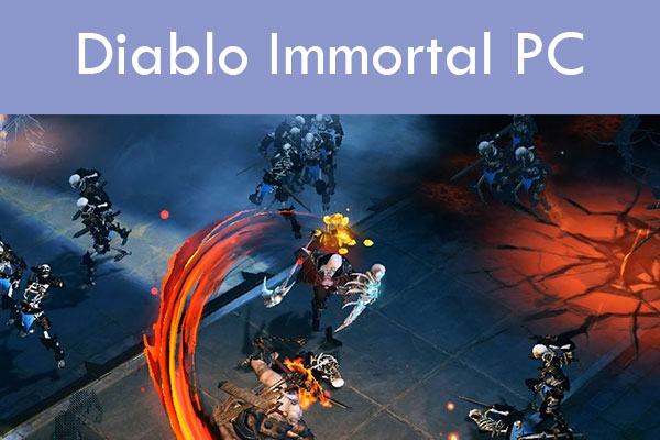 Diablo Immortal PC: Can You Play It and How to Do? - MiniTool Partition  Wizard