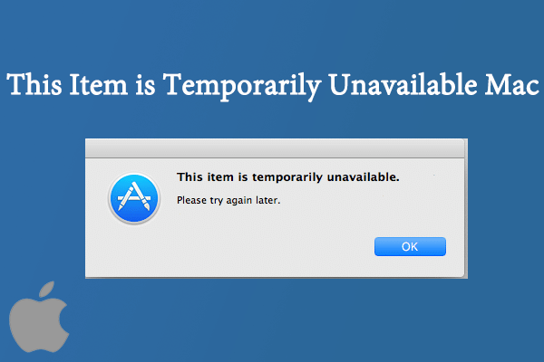 Solved] What If This Item is Temporarily Unavailable on Mac? - MiniTool  Partition Wizard