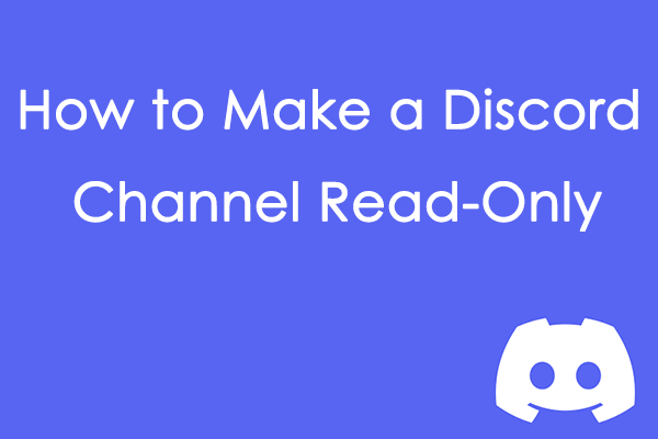 [Complete Guide] How To Make A Discord Channel Read-Only? - MiniTool ...