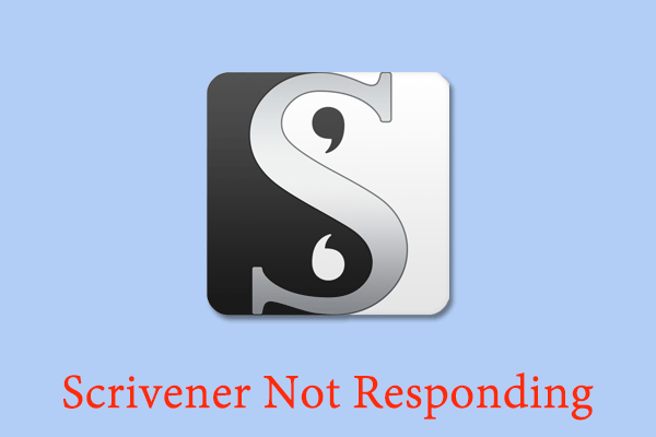 how-to-fix-scrivener-not-responding-windows-10-full-guide-minitool