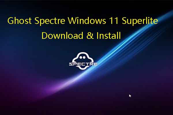 windows 11 superlite ghost spectre