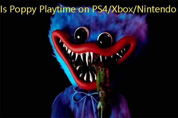 Is Poppy Playtime on Xbox?