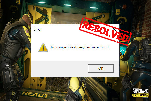 What is the Rainbow Six Extraction no compatible driver/hardware found  error?