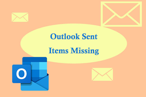 outlook-sent-items-missing-try-these-ways-to-fix-it