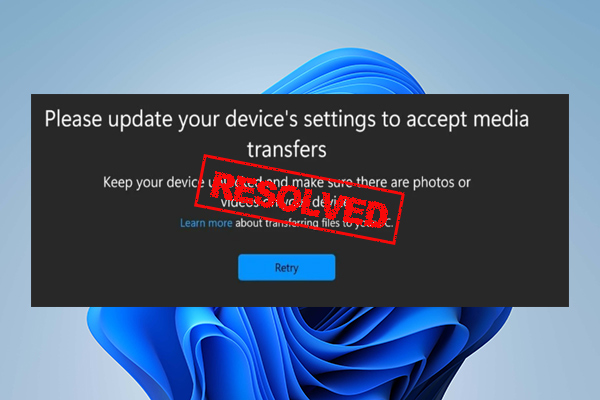 Please Update Your Devices Settings To Accept Media Transfers Thumbnail 
