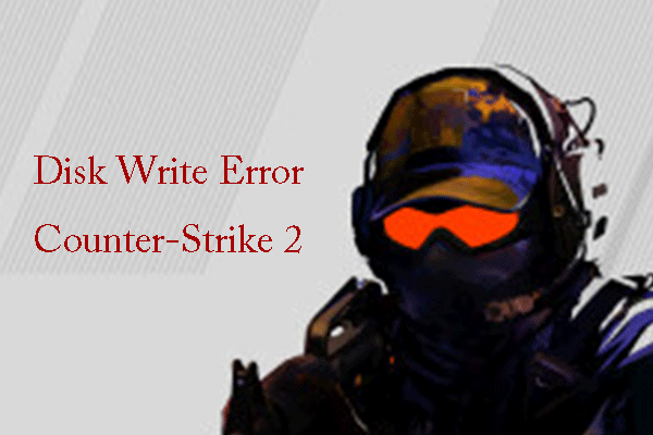 counter strike 2 disk write error