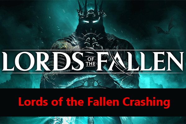 [Fixed] Lords of the Fallen Crashing/Freezing/Not Launching