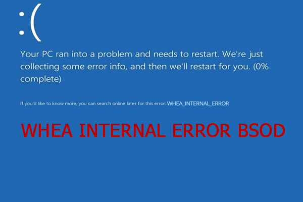 WHEA INTERNAL ERROR Windows 10: Fix It Now