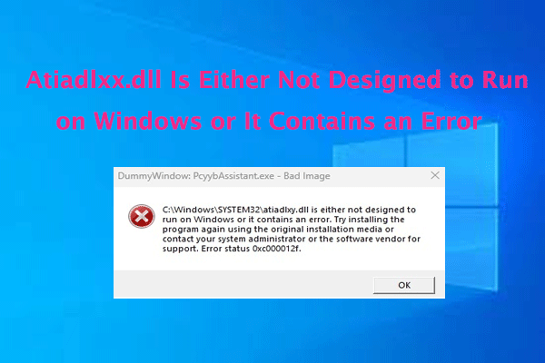 Atiadlxx.dll Is Either Not Designed to Run? Here Are 5 Ways!