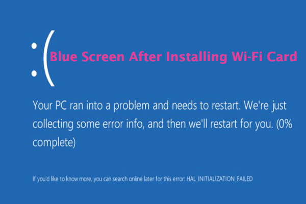 Top Ways To Fix Blue Screen After Installing Wi Fi Card