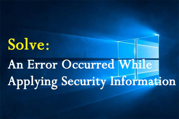 an error occurred while applying security information