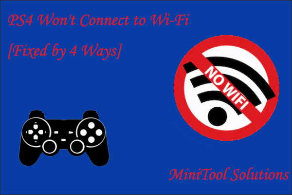 Fix PS4 Won't Connect Wi-Fi by 4