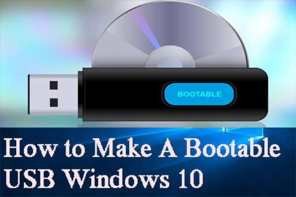 making a bootable usb windows 10