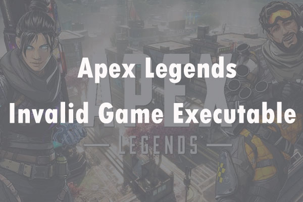 apex legends invalid game executable