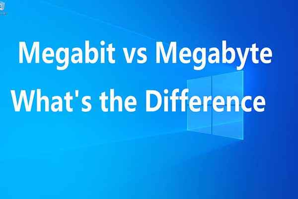 what-is-a-megabit-vs-megabyte-here-is-the-detailed-information