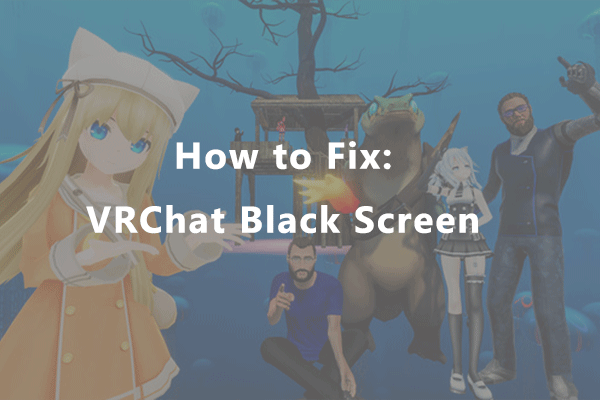 vrchat black screen thumbnail