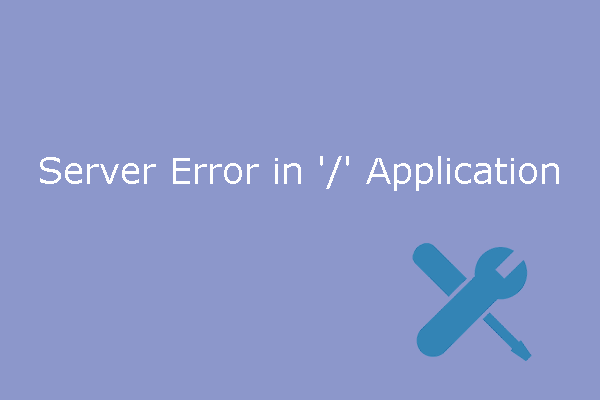 Ways To Fix Server Error In Application