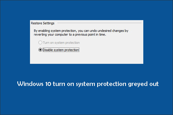 turn on system protection grayed out