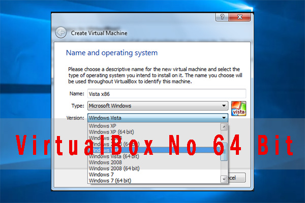 no 64 bit option virtualbox windows 7