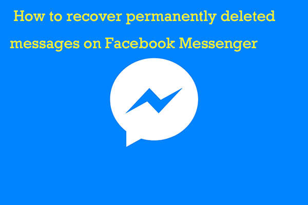  Recover Permanently Deleted Messages On Facebook Messenger 