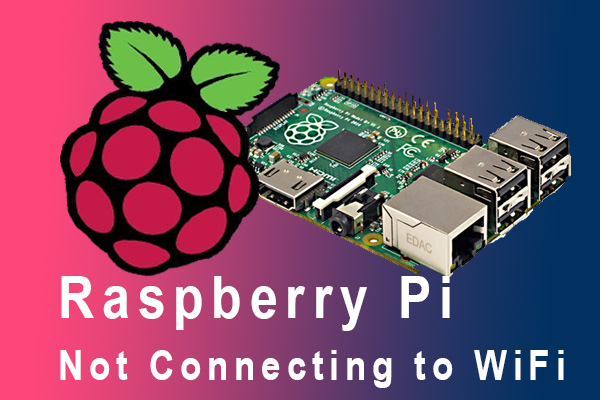 How To Fix Raspberry Pi Not Connecting To WiFi 4 Solutions 