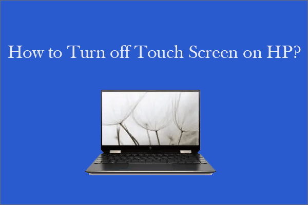 How To Turn Off Touch Screen On HP Laptops Windows 10 11 